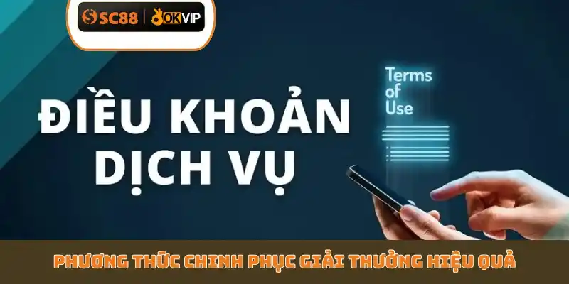 Phương thức chinh phục giải thưởng hiệu quả